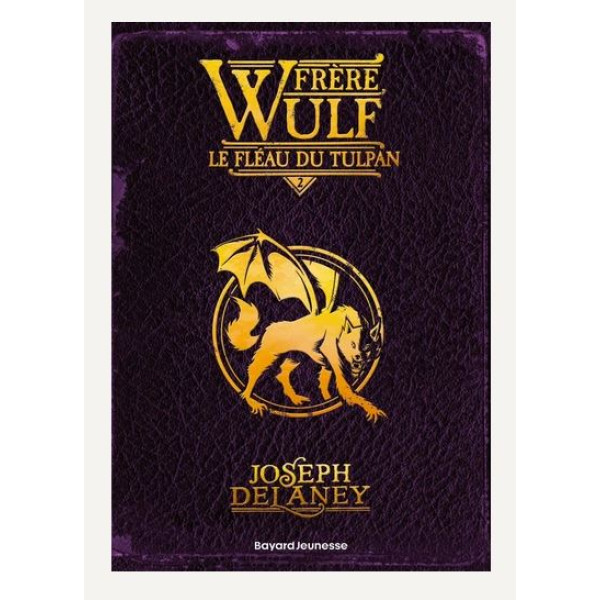 Frère Wulf Tome 2 Le fléau du Tulpan