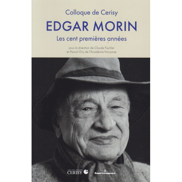 Edgar Morin -les cent premières années