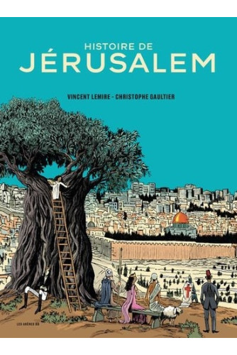 Histoire de Jérusalem Histoire de Jérusalem
