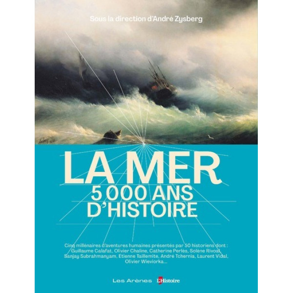 La mer 5 000 ans d'Histoire