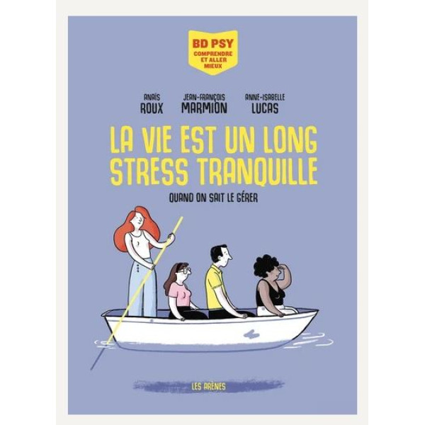 La vie est un long stress tranquille