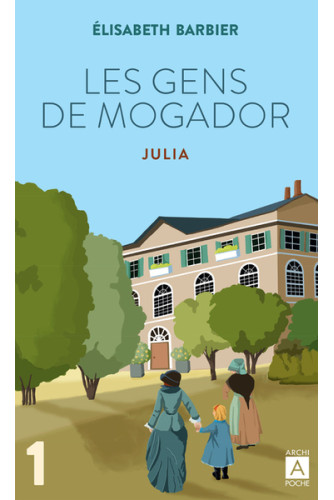 Les Gens de Mogador - Julia T1 Les Gens de Mogador - Julia T1