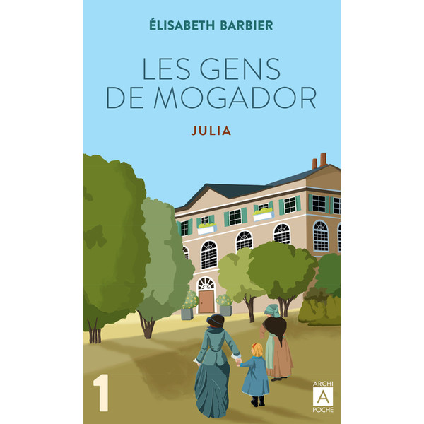 Les Gens de Mogador - Julia T1