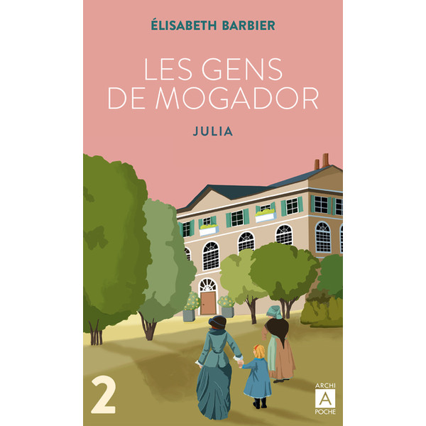 Les Gens de Mogador - Julia T2