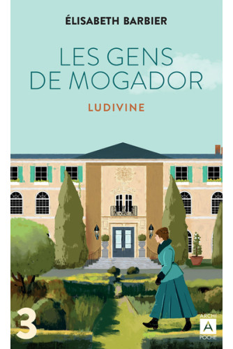 Les gens de Mogador - Ludivine T3 Les gens de Mogador - Ludivine T3
