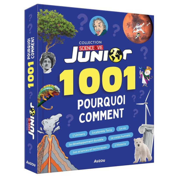1001 pourquoi comment -Science & vie junior 