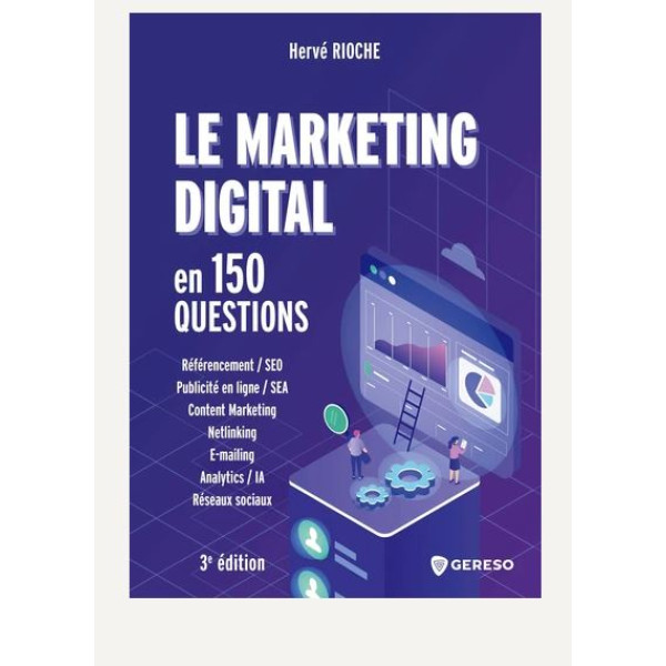 Le marketing digital en 150 questions