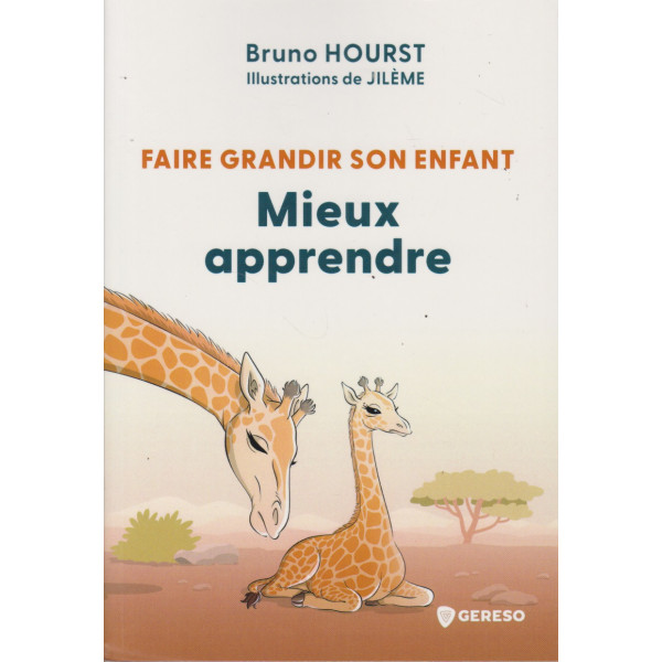 Faire grandir son enfant - Mieux apprendre