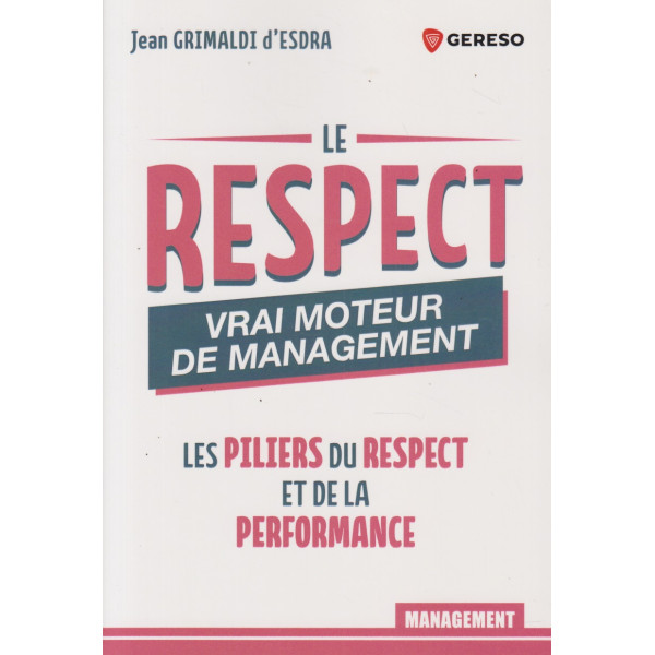 Le respect -vrai moteur de management