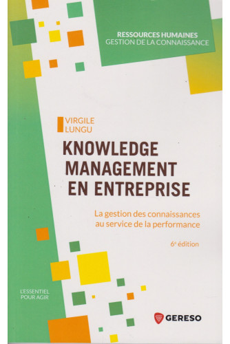Knowledge management en entreprise Knowledge management en entreprise