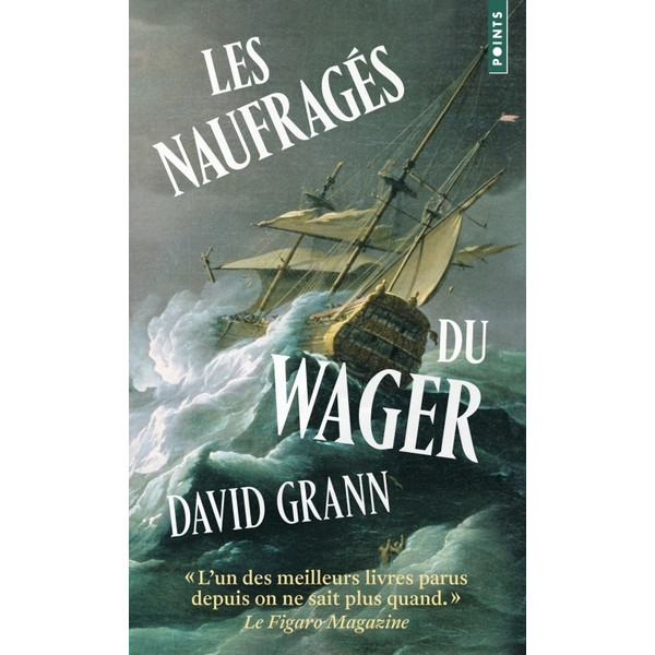 Les naufragés du Wager -Une histoire de naufrage, de mutinerie et de meurtres