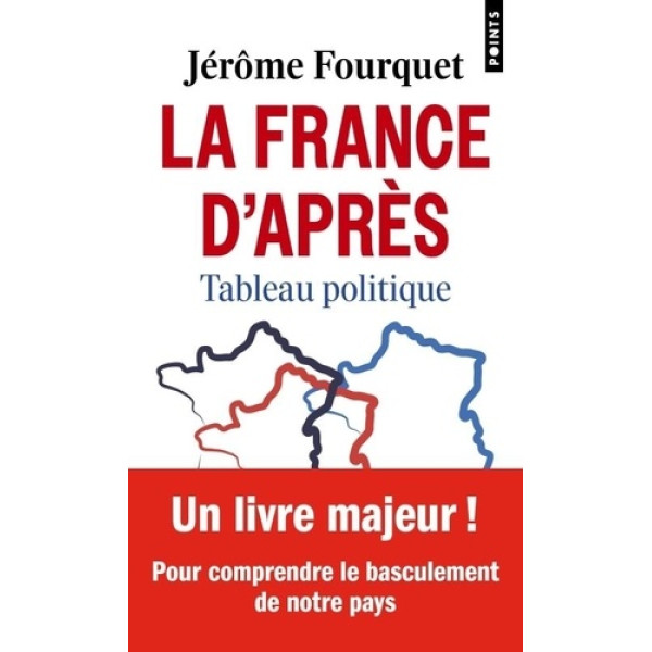 La France d'après - Tableau politique