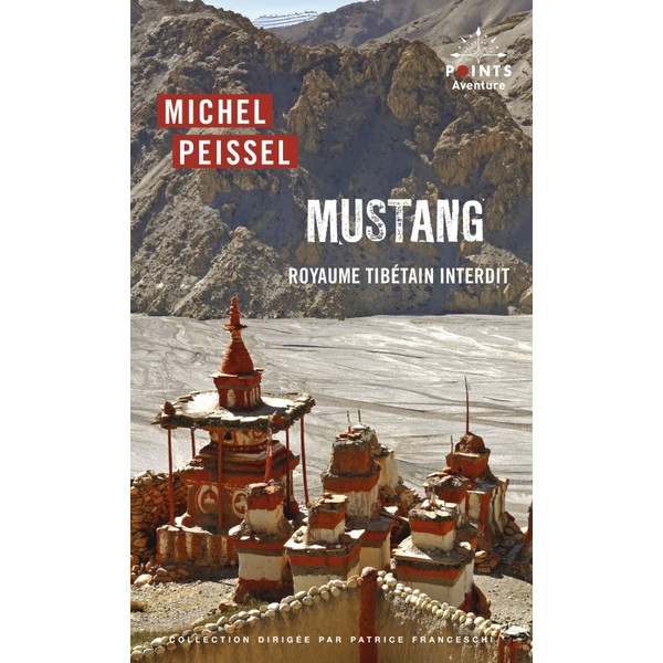 Mustang - Royaume tibétain interdit