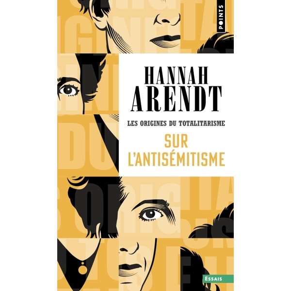 Les origines du totalitarisme T1 - Sur l'antisémitisme
