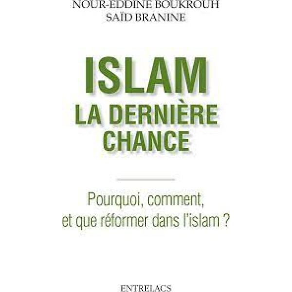 Islam -la dernière chance