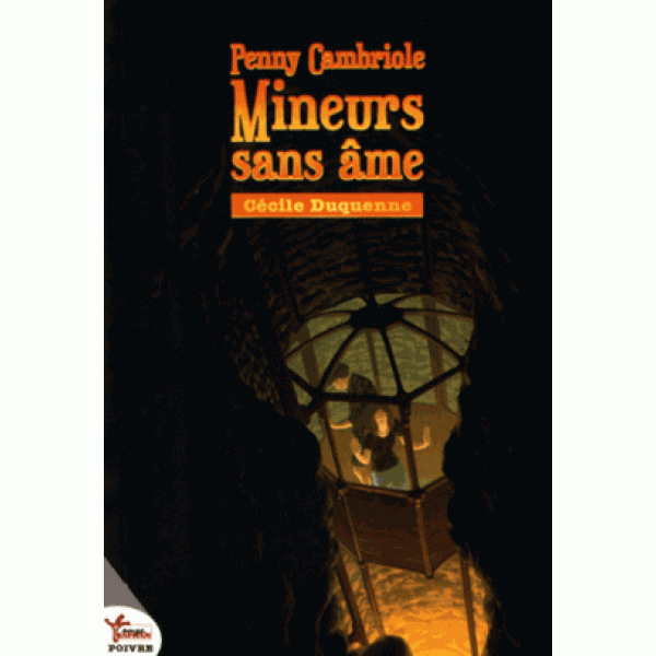Penny Cambriole Mineurs sans âme