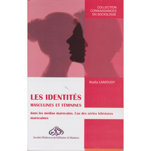 Les identites masculines et fémininés -dans les médias marocains. cas des séries télévisées marocaines