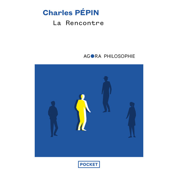 La rencontre -Une philosophie