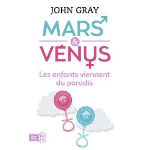 Mars et vénus les enfants viennent du paradis