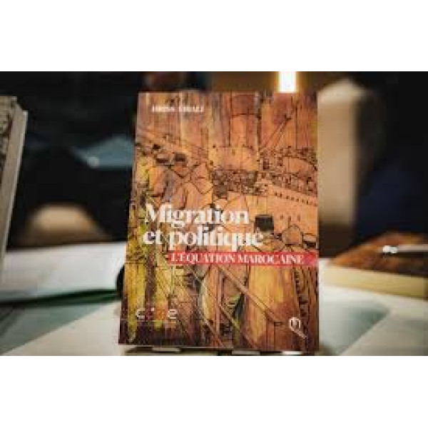 Migration et Politique l'équation marocaine