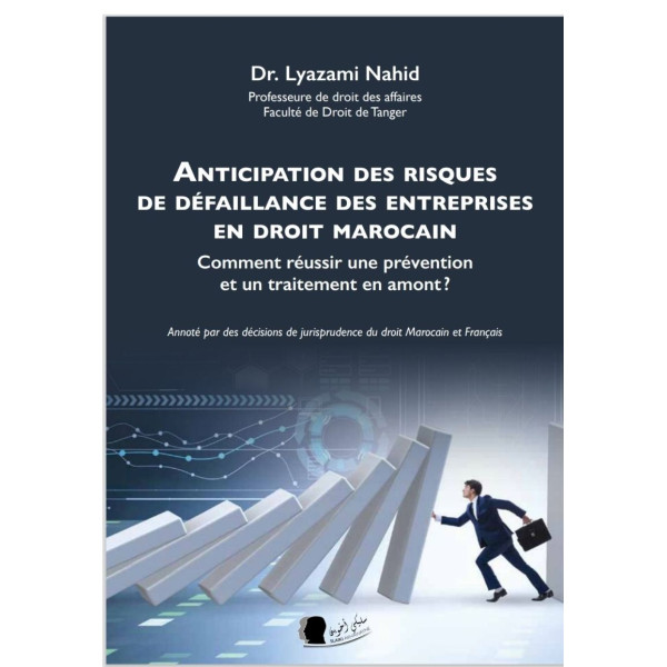 Anticipation des risques de défaillance des entreprises en droit Marocain.