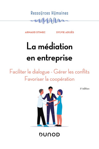 La médiation en entreprise 5éd Campus Pro La médiation en entreprise 5éd Campus Pro