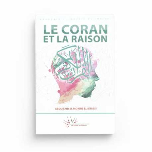 Le coran et la raison . Partie 2