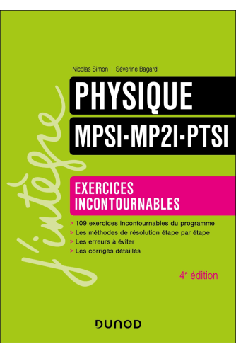 Campus Physique Exercices incontournables MPSI-MP2I-PTSI - 4e éd. Campus Physique Exercices incontournables MPSI-MP2I-PTSI - 4e éd.