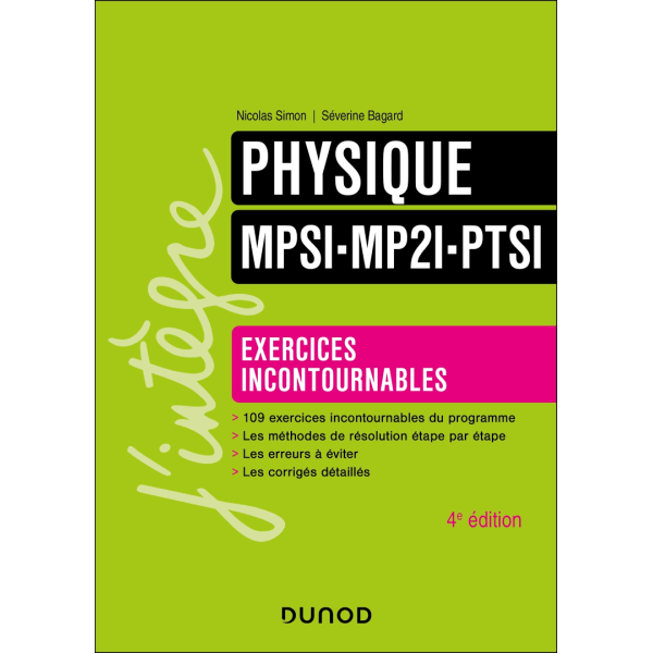 Campus Physique Exercices incontournables MPSI-MP2I-PTSI - 4e éd.