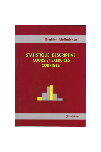 Statistique déscriptive cours et éxercices 2ed Statistique déscriptive cours et éxercices 2ed