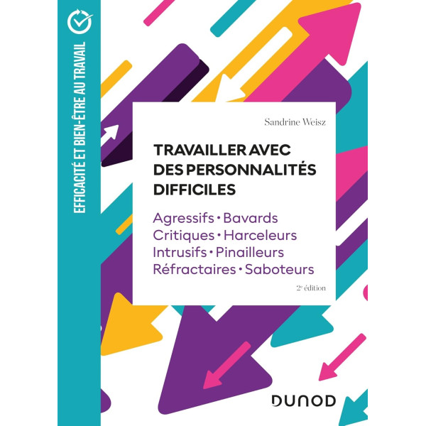 Travailler avec des personnalités difficiles 2ed -Campus Pro