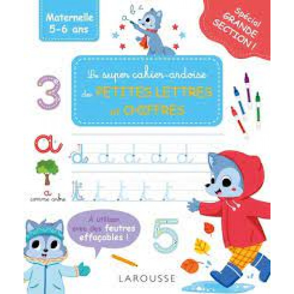 Le super cahier-ardoise -des petites lettres et chiffres 5-6 ans