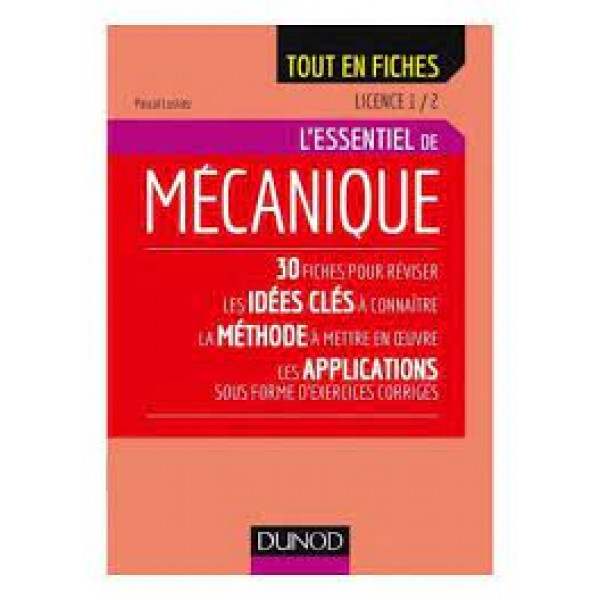 L'essentiel de Mécanique Licence 1/2  -Tous en fiches-Campus LMD