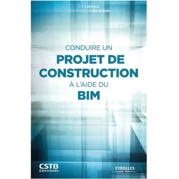 Conduire un projet de construction